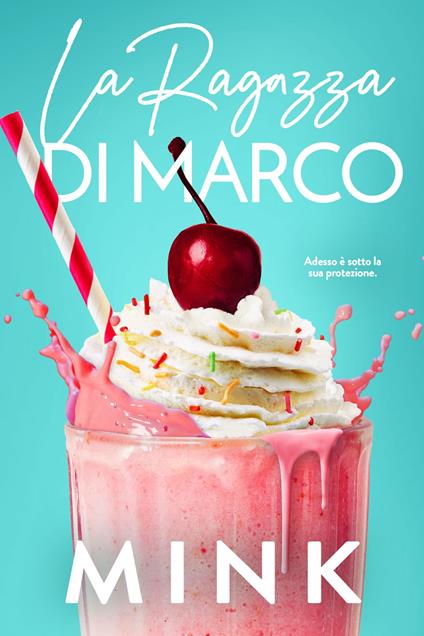 La ragazza di Marco - Mink - ebook