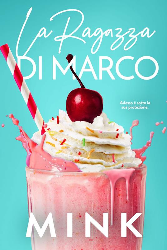 La ragazza di Marco - Mink - ebook