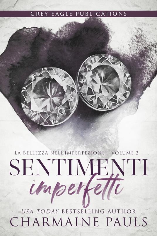 Sentimenti imperfetti - Charmaine Pauls - ebook