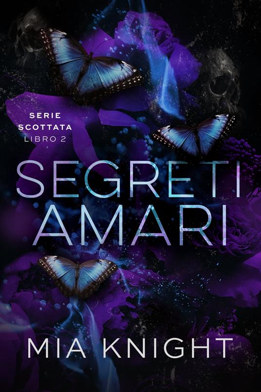 Segreti amari - Mia Knight - ebook