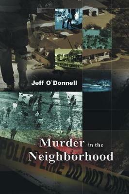 Murder in the Neighborhood - Jeff O'Donnell - cover