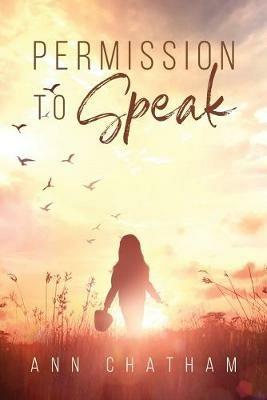 Permission to Speak - Ann Chatham - cover