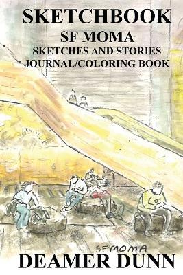 Sketchbook: SF MoMA - Deamer Dunn - cover