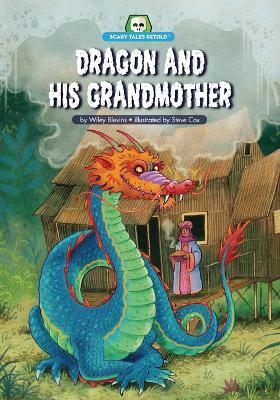 Dragon and His Grandmother - Wiley Blevins - cover