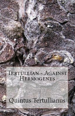 Against Hermogenes - Tertullian - cover