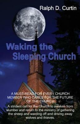 Waking the Sleeping Church - Ralph D Curtin - cover