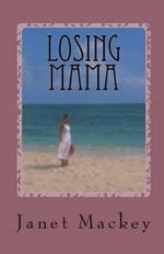 Losing Mama