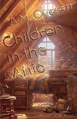 Children in the Attic - Overett - cover