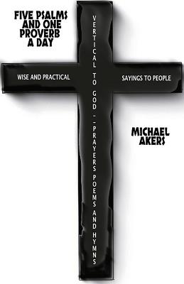 Five Psalms and One Proverb a Day - Michael Akers J - cover
