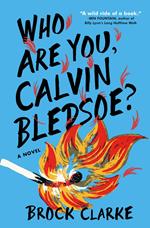 Who Are You, Calvin Bledsoe?