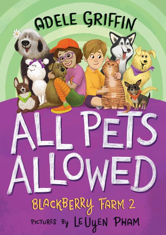 All Pets Allowed: Blackberry Farm 2 - Adele Griffin,LeUyen Pham - ebook