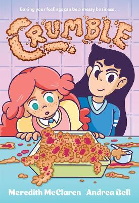 Crumble (A Graphic Novel) - Meredith McClaren - cover