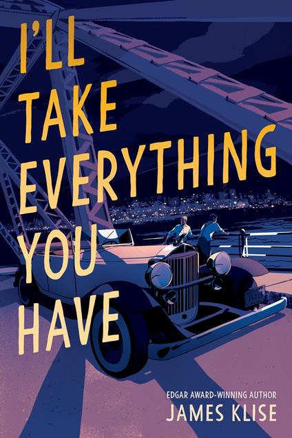 I'll Take Everything You Have - James Klise - ebook