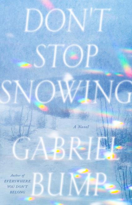Don't Stop Snowing - Gabriel Bump - ebook