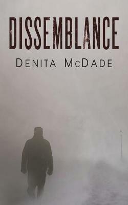 Dissemblance - Denita McDade - cover
