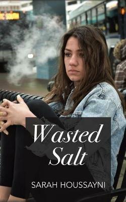 Wasted Salt - Sarah Houssayni - cover