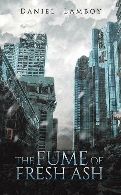 The Fume of Fresh Ash - Daniel Lamboy - cover