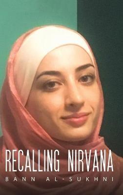 Recalling Nirvana - Bann Al-Sukhni - cover