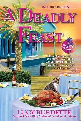 A Deadly Feast: A Key West Food Critic Mystery - Lucy Burdette - cover