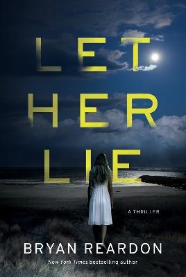 Let Her Lie - Bryan Reardon - cover