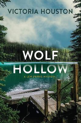 Wolf Hollow - Victoria Houston - cover