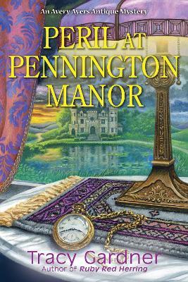 Peril At Pennington Manor - Tracy Gardner - cover