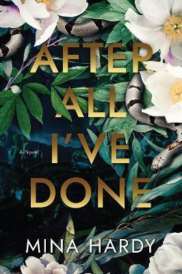 After All I've Done: A Novel - Mina Hardy - cover