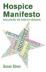 Hospice Manifesto: Reclaiming The People's Mandate