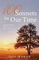 100 Sonnets for Our Time - Jeff Wyman - cover