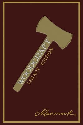 Woodcraft (Legacy Edition) - Nessmuk (George W Sears) - cover