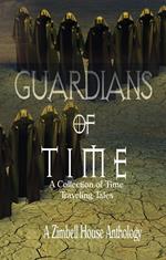 Guardians of Time: A Collection of Time Traveling Tales