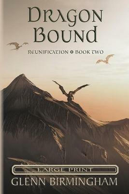 Dragon Bound: Large Print Edition - Glenn Birmingham - cover