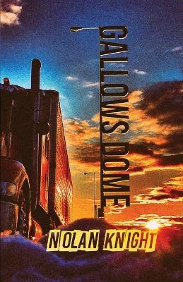 Gallows Dome - Nolan Knight - cover