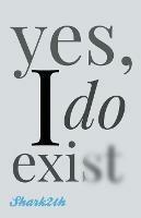 yes, I do exist - Shark2th - cover