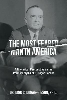 The Most Feared Man In America - Ph D Dr Dirk C Duran-Gibson - cover