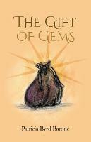The Gift of Gems - Patricia Byrd Barone - cover