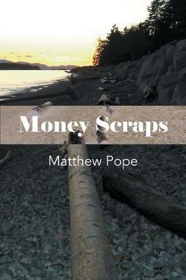 Money Scraps - Matthew Pope - cover