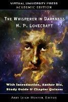 The Whisperer in Darkness (Academic Edition): With Introduction, Author Bio, Study Guide & Chapter Quizzes - H P Lovecraft - cover