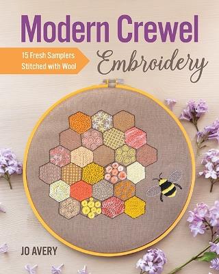 Modern Crewel Embroidery: 15 Fresh Samplers Stitched with Wool - Jo Avery - cover
