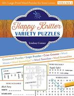 Happy Knitter Variety Puzzles, Volume 4: 60+ Large-Print Word Puzzles for Yarn Lovers