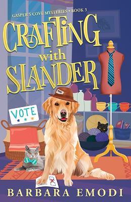 Crafting with Slander: Gasper's Cove Mysteries Book 3 - Barbara Emodi - cover