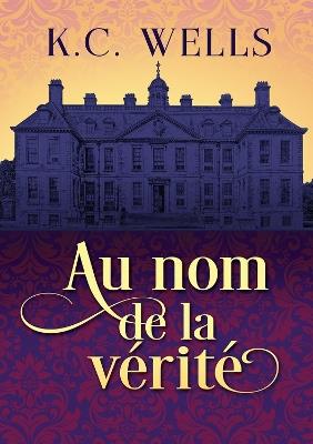 Au nom de la vrit (Translation) - K Wells - cover