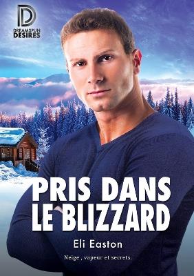 Pris dans le blizzard - Eli Easton - cover