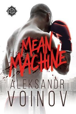 Mean Machine - Aleksandr Voinov - cover