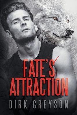 Fate's Attraction - Dirk Greyson - cover