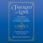 A Theology of Love