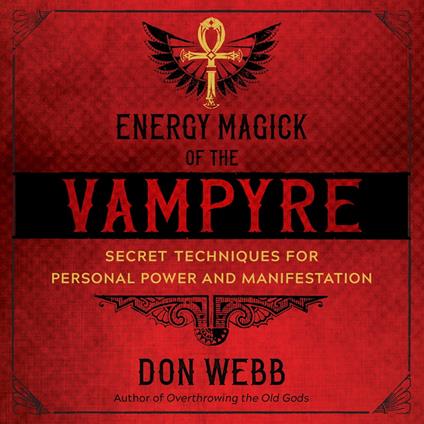 Energy Magick of the Vampyre