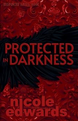 Protected in Darkness - Nicole Edwards - cover