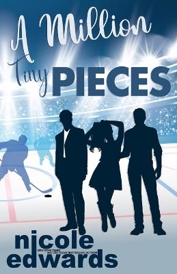A Million Tiny Pieces - Nicole Edwards - cover