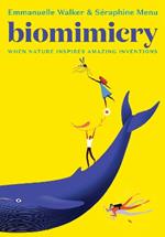 Biomimicry: When Nature Inspires Amazing Inventions